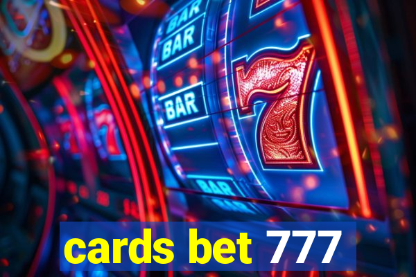 cards bet 777